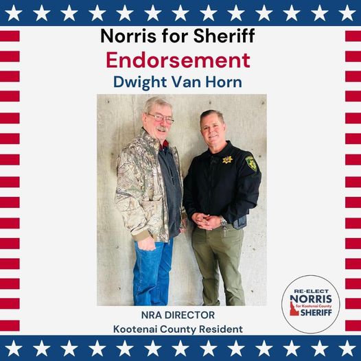 Dwight Van Horn former LASD Deputy now living in Kootenai County endorses Bob Norris in the 2024 election for Kootenai County Sheriff