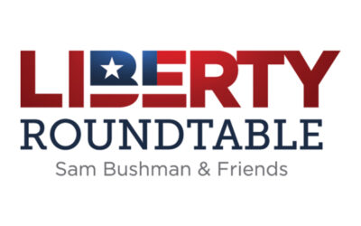 Liberty Round Table Radio Show with Sam Bushman