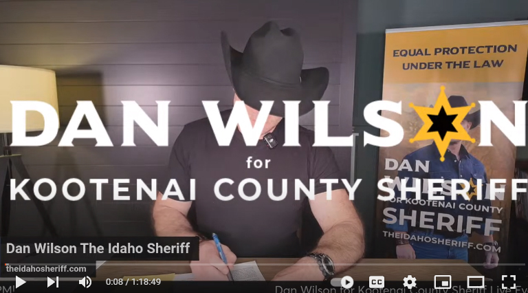Dan Wilson for Kootenai County Sheriff Livestream broadcast