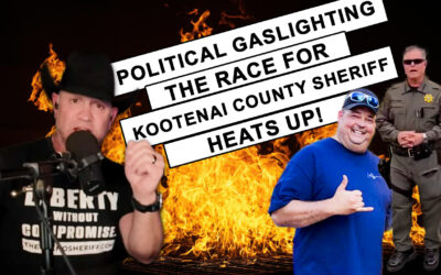 Political Gaslighting: The Race for Kootenai County Sheriff Heats Up