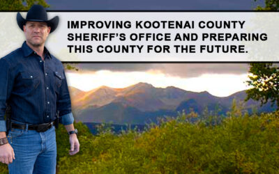 Improving Kootenai County Sheriff’s Office And Preparing This County For The Future